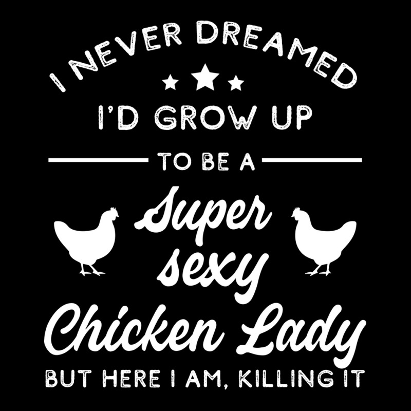 Super Sexy Chicken Lady Chicken Lady Pocket T-Shirt by lodenbuduanf | Artistshot