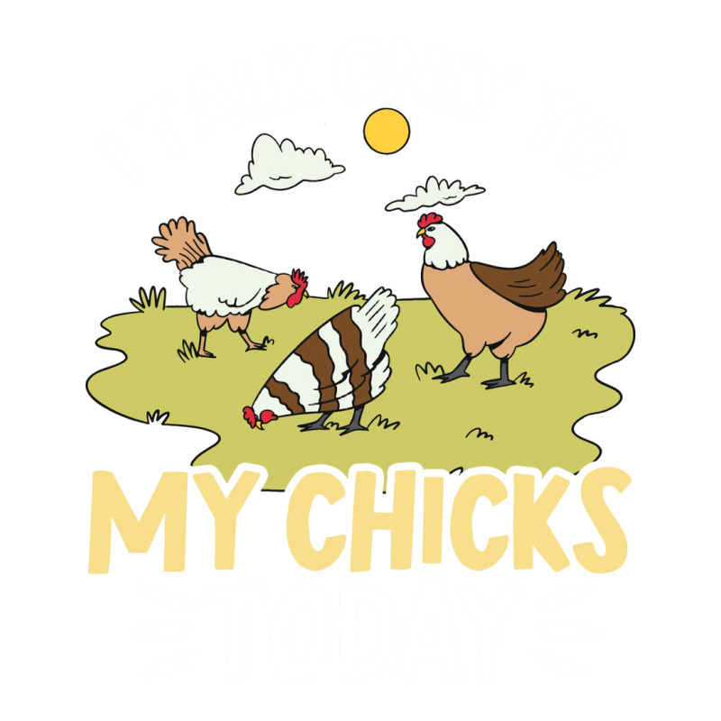 Funny Farmer Pet I Talk Only To My Chicks Today Chickens Aesthetic Men's T-shirt Pajama Set | Artistshot