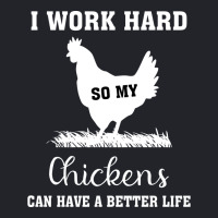 I Work Hard So My Chickens Can Have A Better Life Funny Quote Gift Ide Lightweight Hoodie | Artistshot