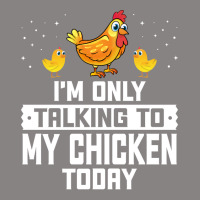 Im Only Talking To My Chicken Today Funny Chicken Gift Quote Adjustable Cap | Artistshot