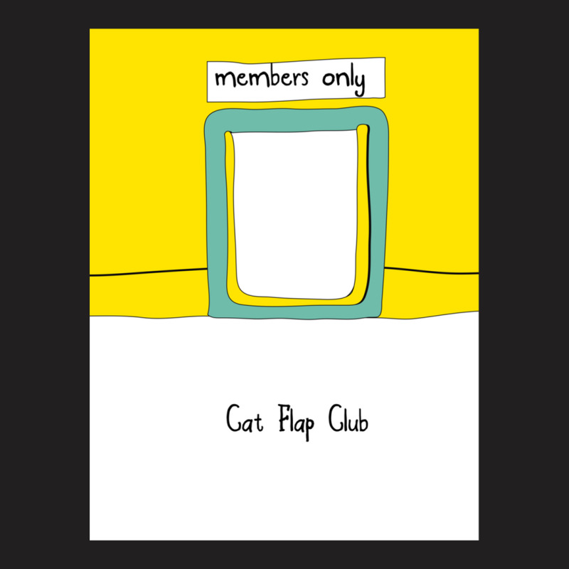 Cat Flap Club T-shirt | Artistshot