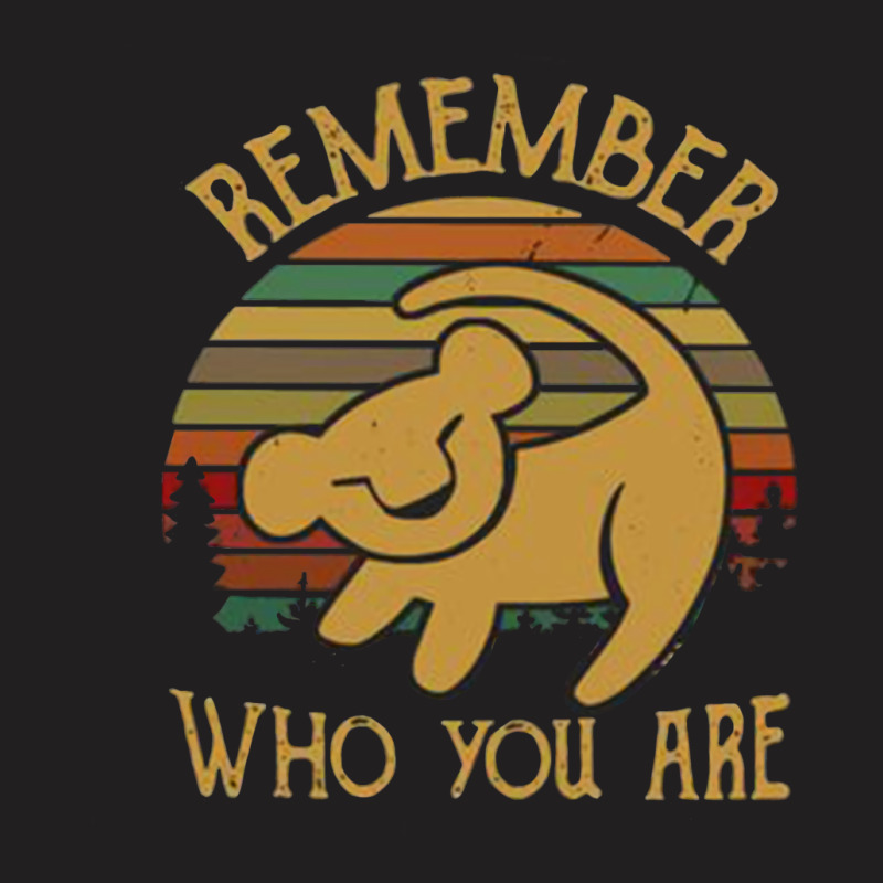 Remember Who You Are  Quote Design T-Shirt by bazazkwstas | Artistshot