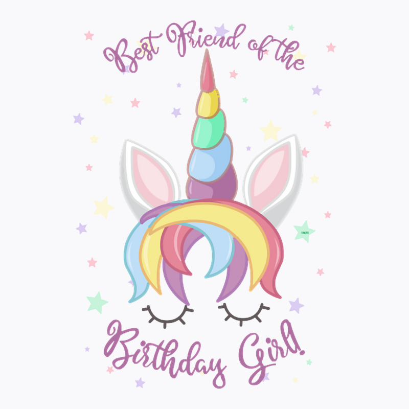 Artistshort Trending Best Friend Of The Birthday Girl! Unicorn Face Pr T-shirt | Artistshot