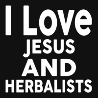 I Love Jesus And Herbalists  For Herbalist Graphic T-shirt | Artistshot