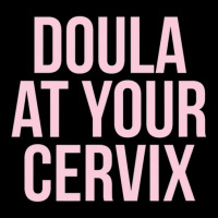 Limited Edition Official Doula Your Cervix Due Date Pregnancy Pocket T-shirt | Artistshot