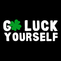 Go Luck Yourself Day Funny Unisex Jogger | Artistshot