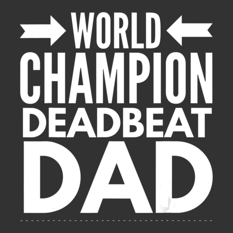 Mens World Champion Deadbeat Dad Single Father's Day Baby Bodysuit | Artistshot