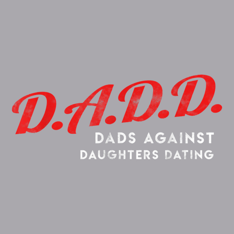 Dads Against Daughters Dating Dadd Father's Day Gift T Shirt Youth 3/4 Sleeve by javauxswar | Artistshot