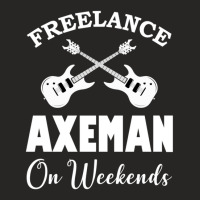 Freelance Axeman On Weekends 1 Ladies Fitted T-shirt | Artistshot