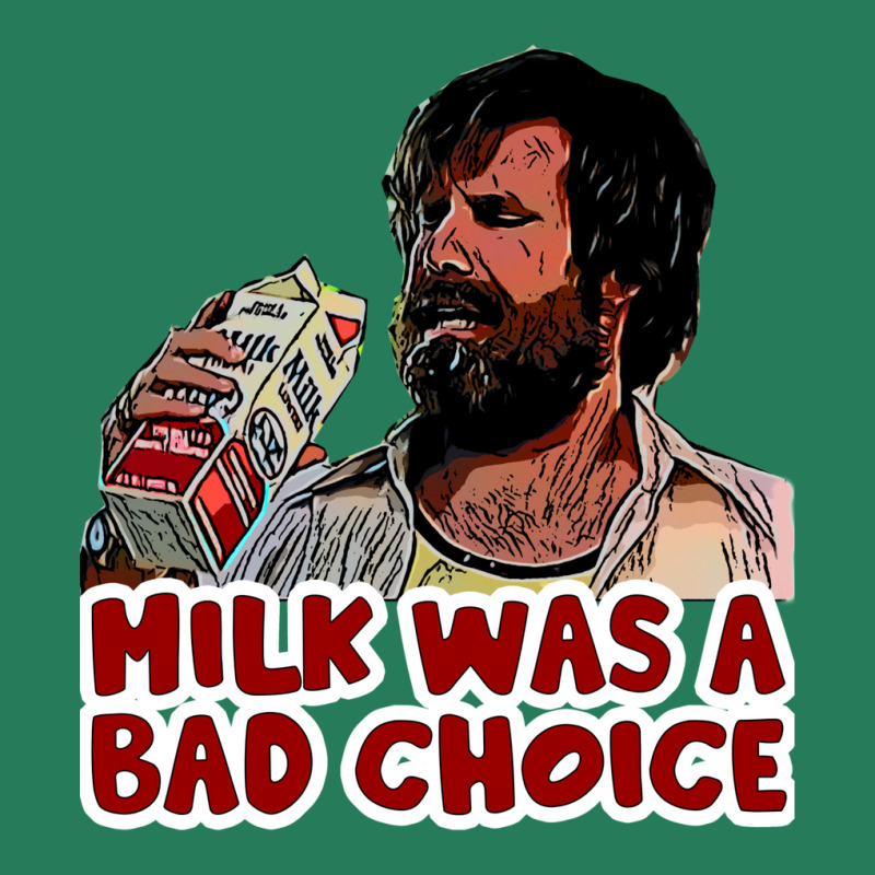 Milk Was A Bad Choice T-Shirt by intalaaluevaq | Artistshot