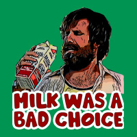 Milk Was A Bad Choice Classic T-shirt | Artistshot