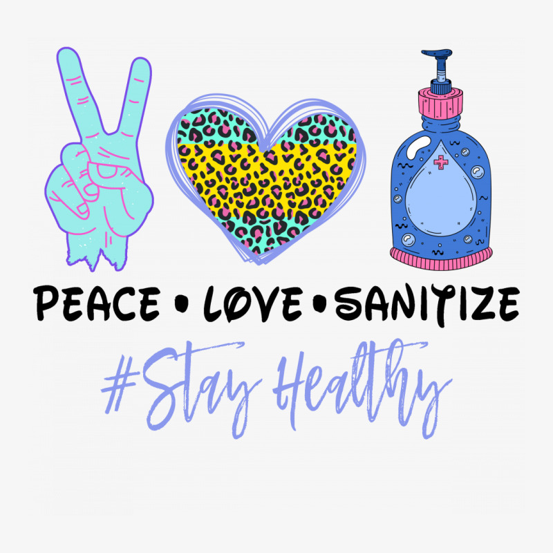 Peace Love Sanitize Stay Healthy For Light Ladies Fitted T-Shirt by Gurkan | Artistshot