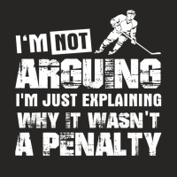 Im Not Arguing Im Just Explaining Why It Wasnt A Penalty 7 Ladies Fitted T-shirt | Artistshot