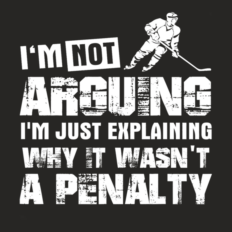 Im Not Arguing Im Just Explaining Why It Wasnt A Penalty 7 Ladies Fitted T-Shirt by AURRADILLARD | Artistshot