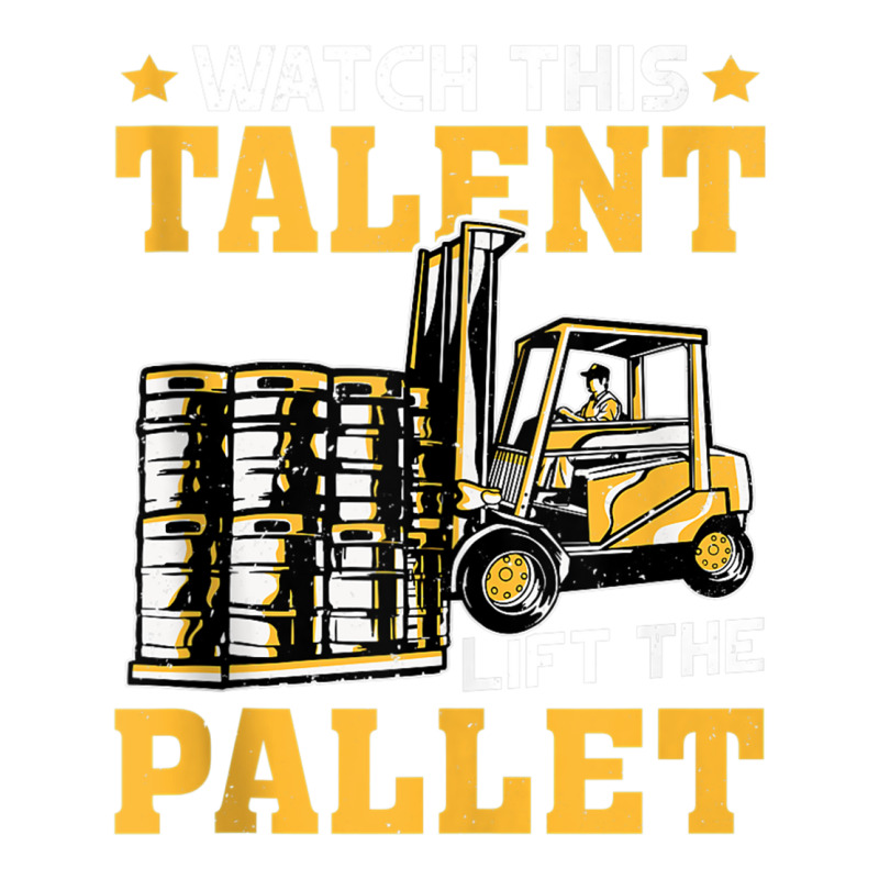 Forklift Operator Watch This Talent Lift The Pallet Tank Top V-neck Tee | Artistshot