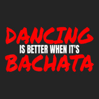 Bachata Dance Salsa Cumbia Merengue When It's Bachata T Shirt 3/4 Sleeve Shirt | Artistshot