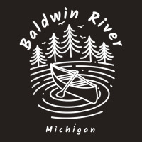 Baldwin River Michigan T Shirt Tank Top | Artistshot