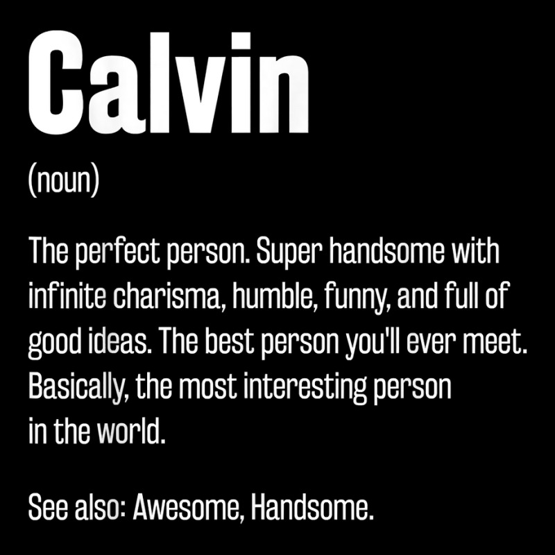 Calvin Definition Funny First Name Humor Nickname T Shirt Youth Zipper Hoodie by casimircorjki0 | Artistshot