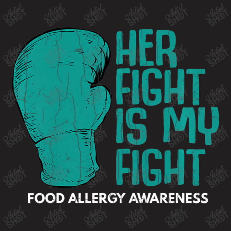 Womens Her Fight Is My Fight Food Allergy Awareness Month T-shirt | Artistshot