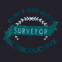 Don't Get Busy. Surveyor. Be Productive Profession Career Wo T Shirt Unisex Sherpa-lined Denim Jacket | Artistshot