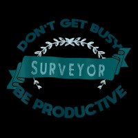 Don't Get Busy. Surveyor. Be Productive Profession Career Wo T Shirt Men's 3/4 Sleeve Pajama Set | Artistshot