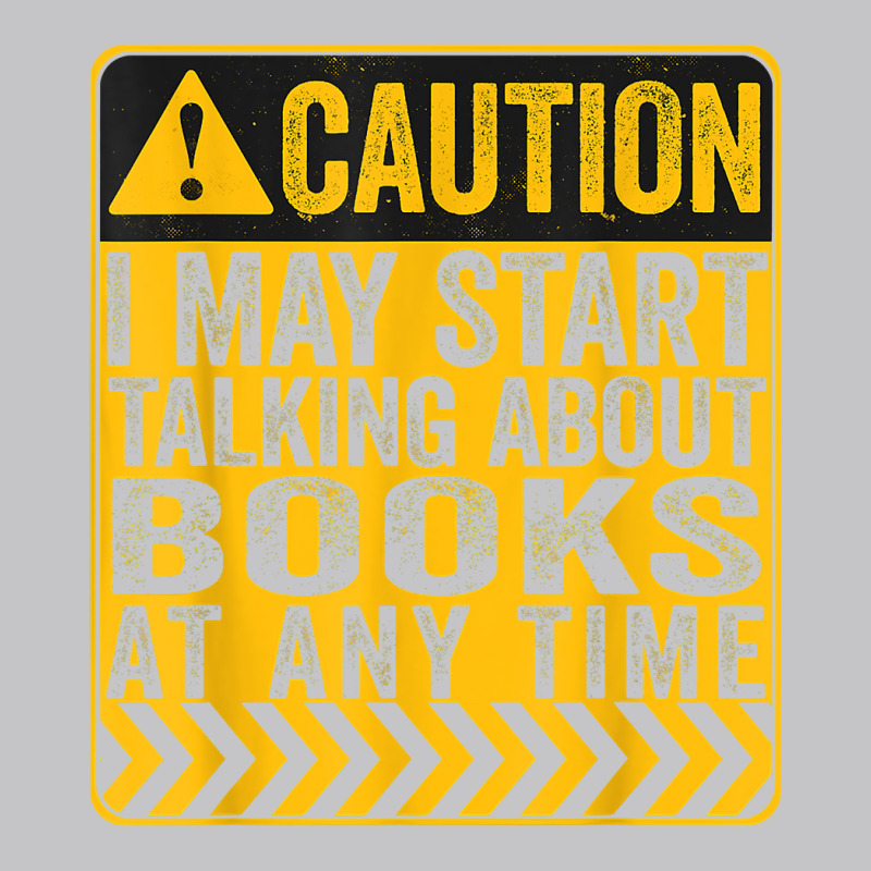 Caution I May Start Talking About Books T Shirt Baby Bodysuit by hoasantiaz | Artistshot