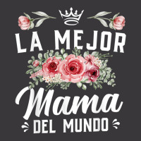 Cute Latina Mom La Mejor Mama Del Mundo T Shirt Ladies Curvy T-shirt | Artistshot