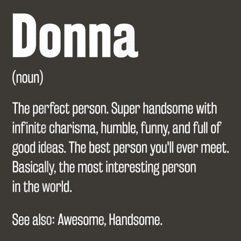 Donna Definition Funny First Name Humor Nickname T Shirt Bucket Hat by casimircorjki0 | Artistshot