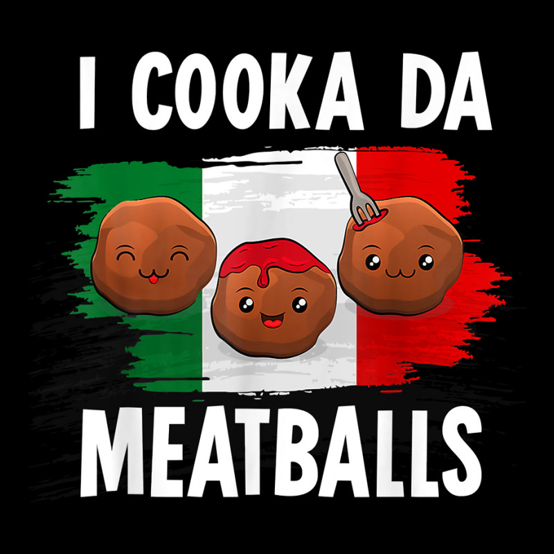 Cooka Da Meatball Funny Italian Slang Italy Food Spaghetti T Shirt Adjustable Cap by thunmzien | Artistshot