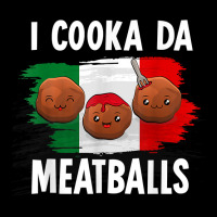 Cooka Da Meatball Funny Italian Slang Italy Food Spaghetti T Shirt Kids Cap | Artistshot