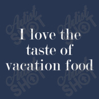 Womens I Love The Taste Of Vacation Food V-neck Men Denim Jacket | Artistshot