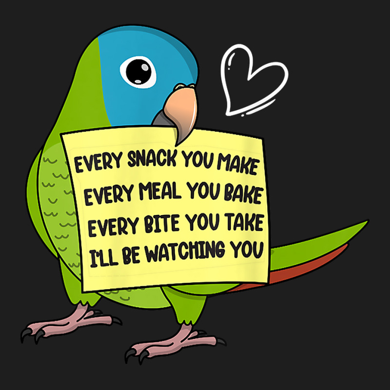 Every Snack, Meal Or Bite I Blue Crowned Conure Parrot T Shirt Classic T-shirt by pearleql2katnik | Artistshot