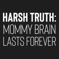 Funny Mommy Brain Lasts Forever Motherhood Pregnancy Kids T Shirt Classic T-shirt | Artistshot