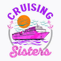 Cute Cruising Sisters Women Girls Cruise Lovers Sailing Trip T Shirt T-shirt | Artistshot