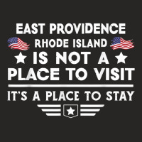 East Providence Rhode Island To Stay Usa Town Home City T Shirt Ladies Fitted T-shirt | Artistshot