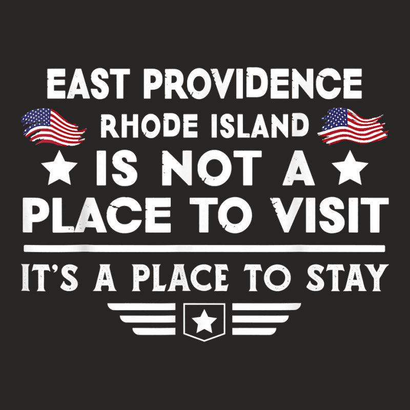 East Providence Rhode Island To Stay Usa Town Home City T Shirt Ladies Fitted T-shirt | Artistshot