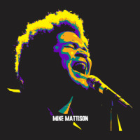 Mike Mattison American Musician And Vocalist T-shirt | Artistshot