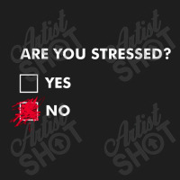 Are You Stressed Classic T-shirt | Artistshot