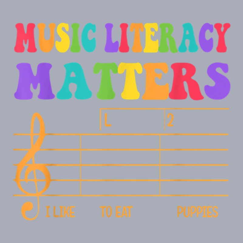 Music Literacy Matters I Like To Eat Puppies Music Literacy .png Tank Dress by MarkBressi | Artistshot