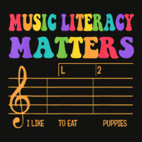 Music Literacy Matters I Like To Eat Puppies Music Literacy .png Scorecard Crop Tee | Artistshot