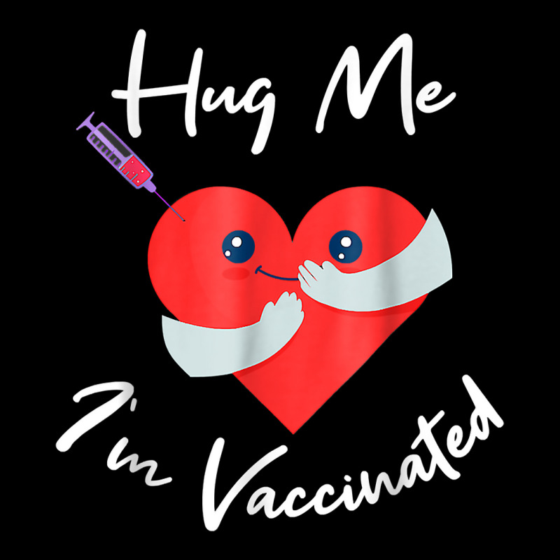 Hug Me Im Vaccinated Valentines Day Heart For Men Women T Shirt Fleece Short by pearleql2katnik | Artistshot