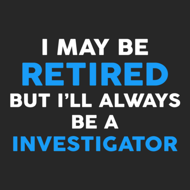 I May Be Retired But I'll Always Be A Investigator Women's Pajamas Set by JustinParkerLaGra | Artistshot