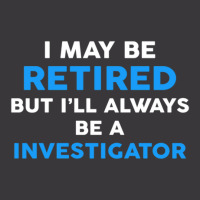 I May Be Retired But I'll Always Be A Investigator Ladies Curvy T-shirt | Artistshot