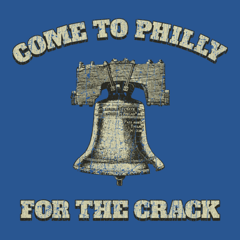 Come To Philly For The Crack T-shirt | Artistshot