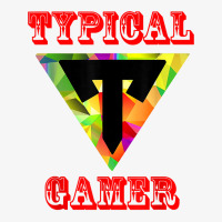 Gaming Tee For Gamer, Typicals Gamer Graphic, Typicals Gamer T Shirt Ladies Fitted T-shirt | Artistshot