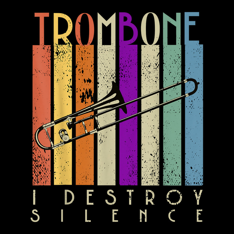 I Destroy Silence Funny Trombone Player Music Lover Saying T Shirt Zipper Hoodie by kaykemyjoa | Artistshot