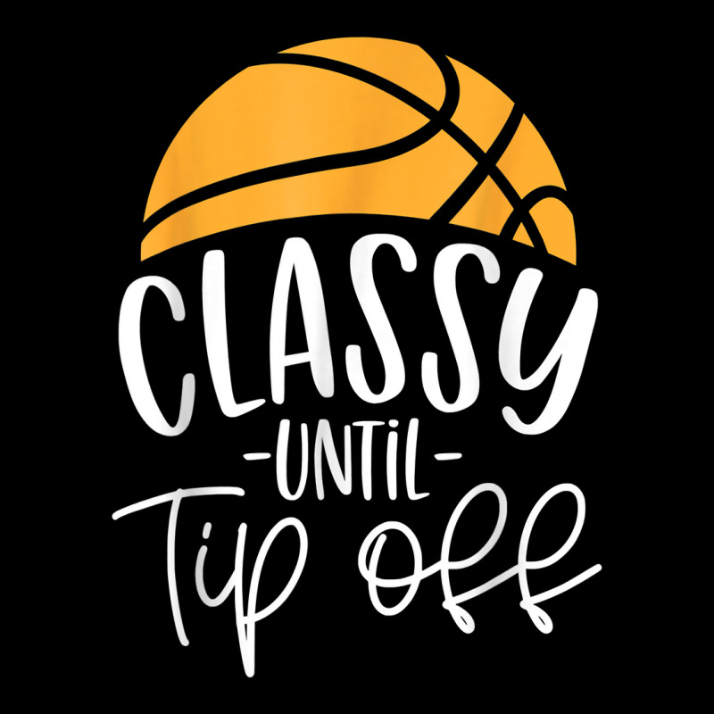 Basketball Coach Classy Until Tip Off T Shirt Adjustable Cap | Artistshot