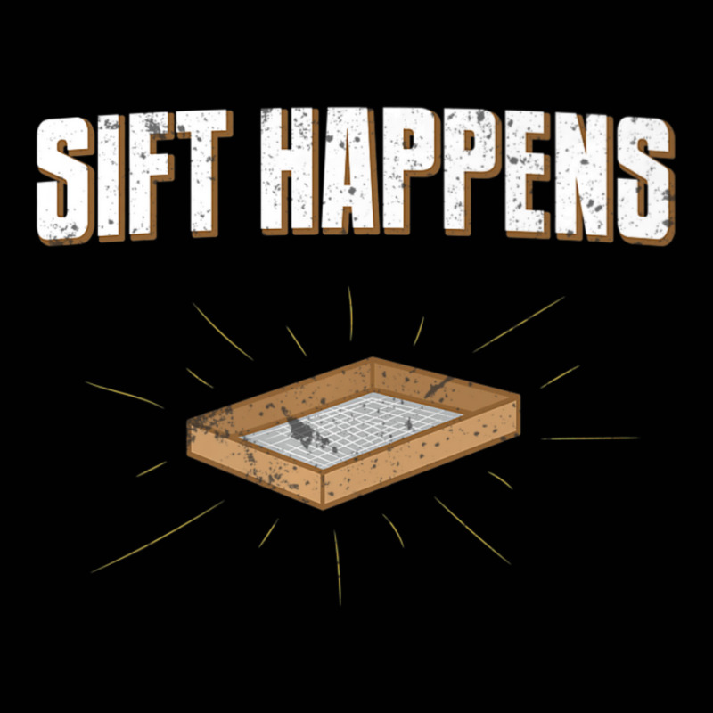 Sift Happens Archaeology Archaeologist Puns Joke Toddler 3/4 Sleeve Tee | Artistshot