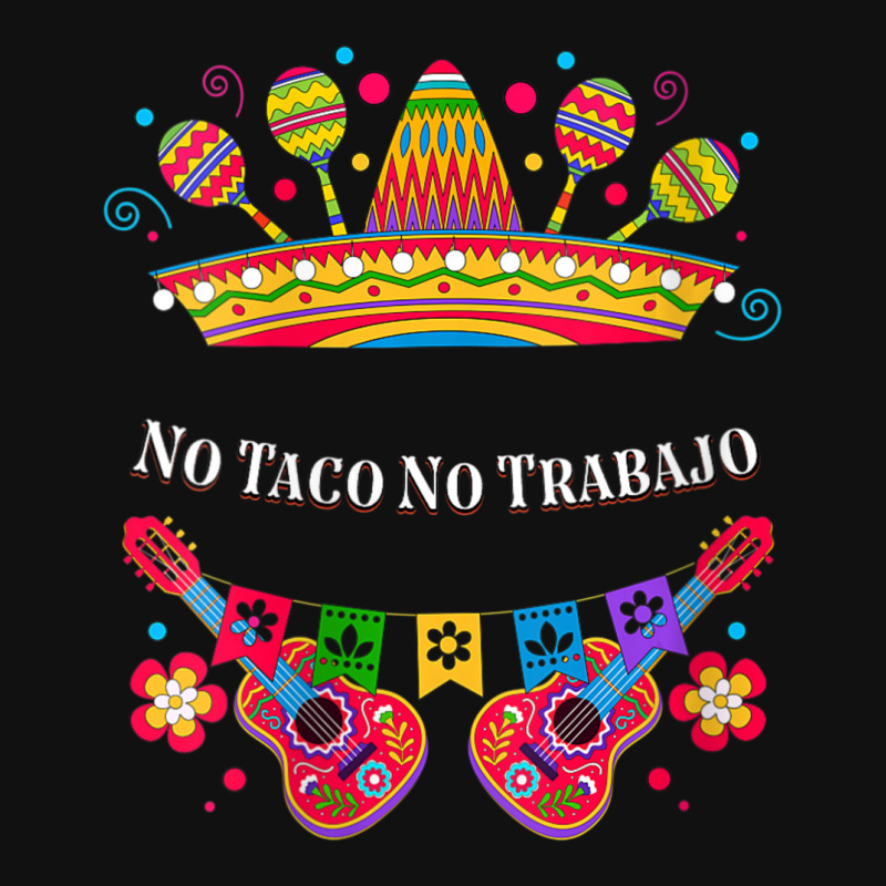 Womens No Taco No Trabajo Taco Lover Mexican Mexican Food Mexico V-nec Graphic Youth T-shirt by tiennguyen | Artistshot