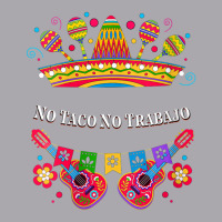 Womens No Taco No Trabajo Taco Lover Mexican Mexican Food Mexico V-nec Youth 3/4 Sleeve | Artistshot